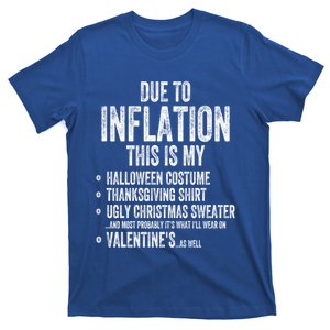 Due To Inflation This Is My Halloween Thanksgiving Christmas Gift T-Shirt