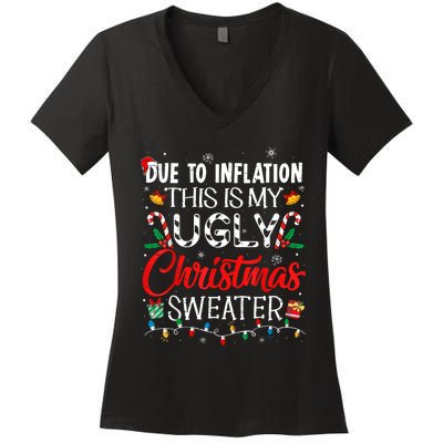 Due To Inflation Ugly Christmas Sweaters Funny Women's V-Neck T-Shirt