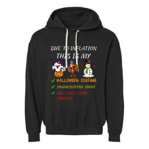 Due To Inflation This Is My Halloween Thanksgiving Christmas Garment-Dyed Fleece Hoodie