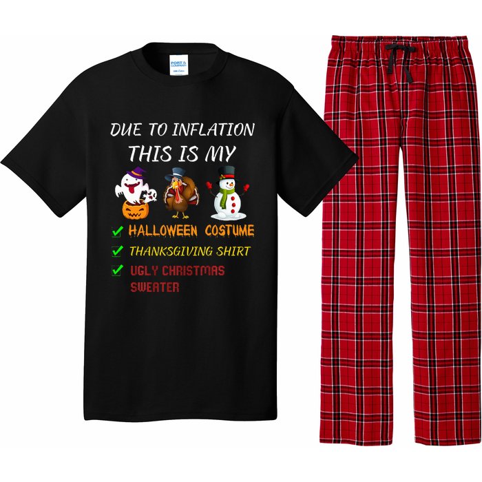 Due To Inflation This Is My Halloween Thanksgiving Christmas Pajama Set