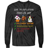 Due To Inflation This Is My Halloween Thanksgiving Christmas Tie-Dye Long Sleeve Shirt