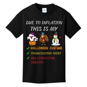 Due To Inflation This Is My Halloween Thanksgiving Christmas Kids T-Shirt