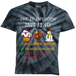 Due To Inflation This Is My Halloween Thanksgiving Christmas Kids Tie-Dye T-Shirt