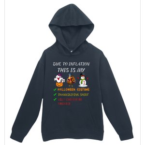 Due To Inflation This Is My Halloween Thanksgiving Christmas Urban Pullover Hoodie