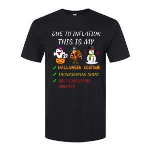 Due To Inflation This Is My Halloween Thanksgiving Christmas Softstyle CVC T-Shirt