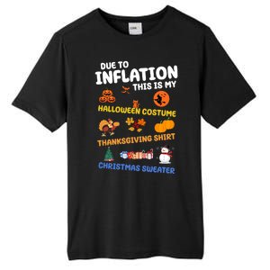 Due To Inflation This Is My Halloween Thanksgiving Christmas Tall Fusion ChromaSoft Performance T-Shirt