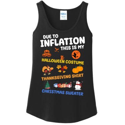 Due To Inflation This Is My Halloween Thanksgiving Christmas Ladies Essential Tank