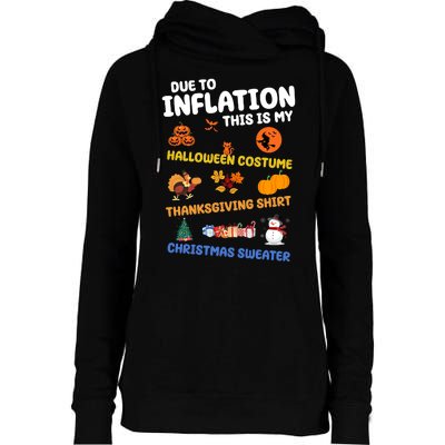 Due To Inflation This Is My Halloween Thanksgiving Christmas Womens Funnel Neck Pullover Hood