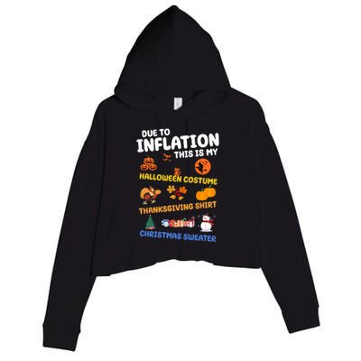 Due To Inflation This Is My Halloween Thanksgiving Christmas Crop Fleece Hoodie