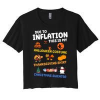 Due To Inflation This Is My Halloween Thanksgiving Christmas Women's Crop Top Tee