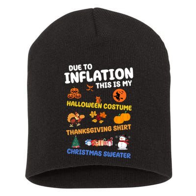 Due To Inflation This Is My Halloween Thanksgiving Christmas Short Acrylic Beanie