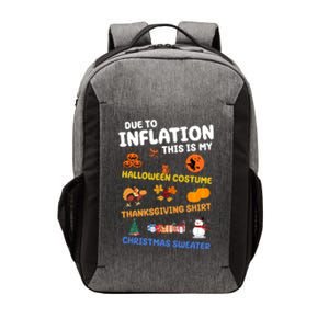 Due To Inflation This Is My Halloween Thanksgiving Christmas Vector Backpack