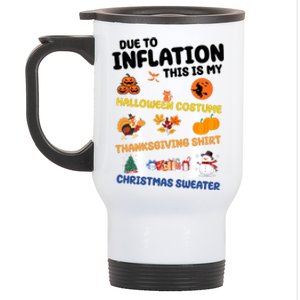 Due To Inflation This Is My Halloween Thanksgiving Christmas Stainless Steel Travel Mug