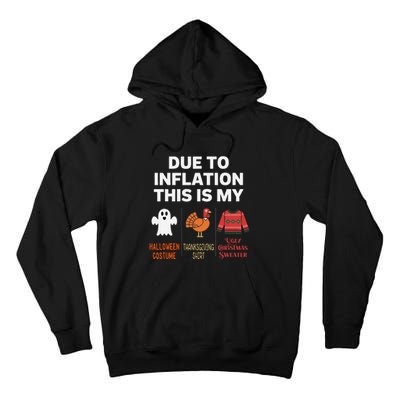 Due To Inflation This Is My Halloween Costume Gift Tall Hoodie