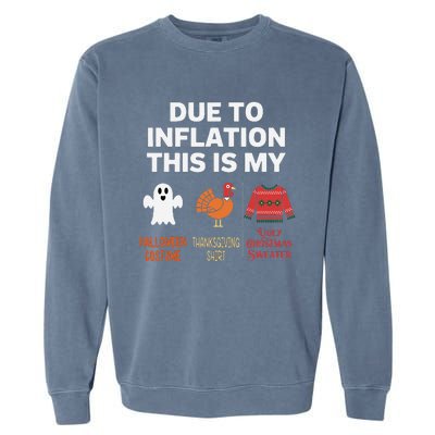 Due To Inflation This Is My Halloween Costume Gift Garment-Dyed Sweatshirt