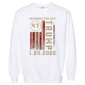 Donald Trump Inauguration Day 2025 47th President 47 Us Flag Garment-Dyed Sweatshirt