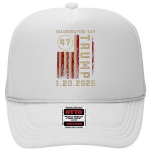 Donald Trump Inauguration Day 2025 47th President 47 Us Flag High Crown Mesh Back Trucker Hat