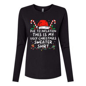 Due to Inflation This is My Ugly Sweater For Christmas  Womens Cotton Relaxed Long Sleeve T-Shirt