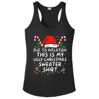 Due to Inflation This is My Ugly Sweater For Christmas  Ladies PosiCharge Competitor Racerback Tank