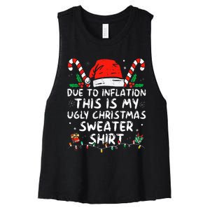 Due to Inflation This is My Ugly Sweater For Christmas  Women's Racerback Cropped Tank