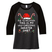 Due to Inflation This is My Ugly Sweater For Christmas  Women's Tri-Blend 3/4-Sleeve Raglan Shirt