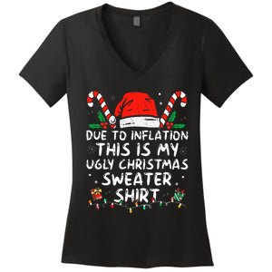 Due to Inflation This is My Ugly Sweater For Christmas  Women's V-Neck T-Shirt