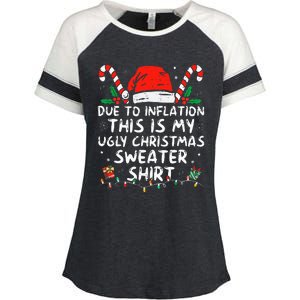 Due to Inflation This is My Ugly Sweater For Christmas  Enza Ladies Jersey Colorblock Tee