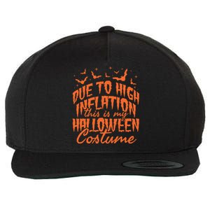 Due To Inflation This Is My Halloween Costume Wool Snapback Cap