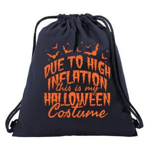 Due To Inflation This Is My Halloween Costume Drawstring Bag