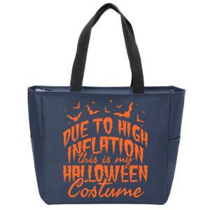 Due To Inflation This Is My Halloween Costume Zip Tote Bag