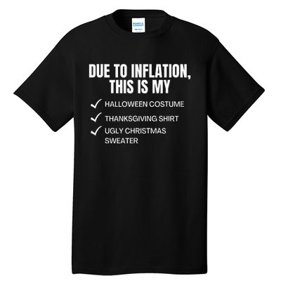 Due To Inflation This Is My Halloween Tday Christmas Tall T-Shirt