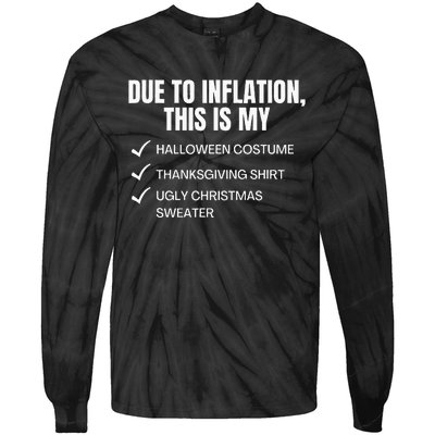 Due To Inflation This Is My Halloween Tday Christmas Tie-Dye Long Sleeve Shirt