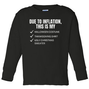 Due To Inflation This Is My Halloween Tday Christmas Toddler Long Sleeve Shirt