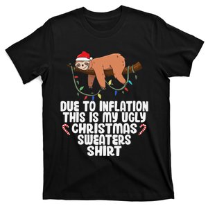 Due to Inflation Ugly Sweater Christmas  Funny  T-Shirt