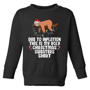 Due to Inflation Ugly Sweater Christmas  Funny  Toddler Sweatshirt