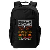 Due To Inflation This Is My Halloween Thanksgiving Xmas Daily Commute Backpack