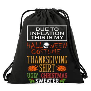 Due To Inflation This Is My Halloween Thanksgiving Xmas Drawstring Bag