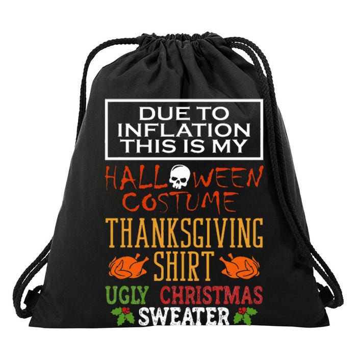 Due To Inflation This Is My Halloween Thanksgiving Xmas Drawstring Bag