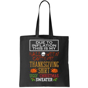 Due To Inflation This Is My Halloween Thanksgiving Xmas Tote Bag