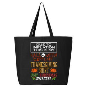 Due To Inflation This Is My Halloween Thanksgiving Xmas 25L Jumbo Tote