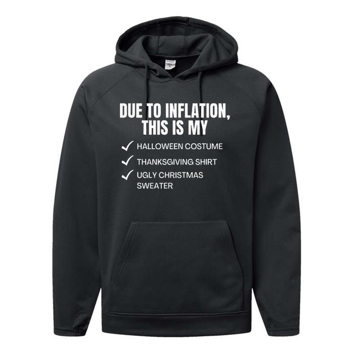 Due To Inflation This Is My Halloween TDay Christmas Performance Fleece Hoodie