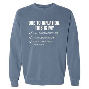 Due To Inflation This Is My Halloween TDay Christmas Garment-Dyed Sweatshirt