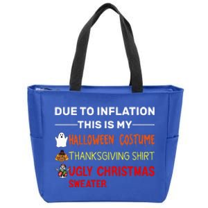 Due To Inflation This Is My Halloween Thanksgiving Christmas Zip Tote Bag