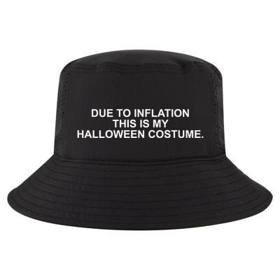 Due To Inflation This Is My Halloween Costume Cool Comfort Performance Bucket Hat