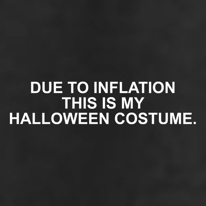 Due To Inflation This Is My Halloween Costume Garment-Dyed Heavyweight T-Shirt