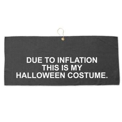 Due To Inflation This Is My Halloween Costume Large Microfiber Waffle Golf Towel
