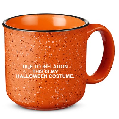 Due To Inflation This Is My Halloween Costume 15oz Campfire Ceramic Mug