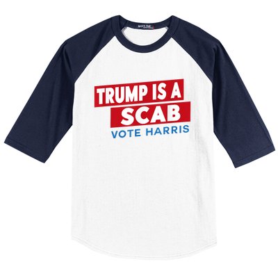 Donald Trump Is A Scab Vote Harris Baseball Sleeve Shirt