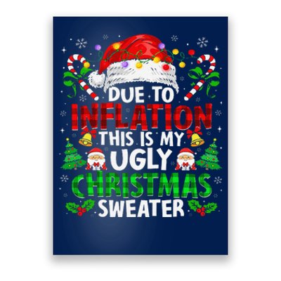 Due To Inflation Ugly Christmas Sweaters Funny Poster