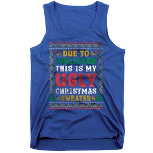 Due To Inflation This Is My Ugly Sweater For Christmas Funny Cool Gift Tank Top